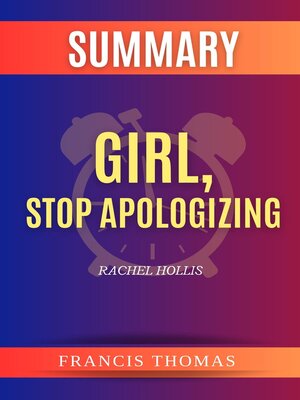 cover image of Summary of Girl, Stop Aplogizing